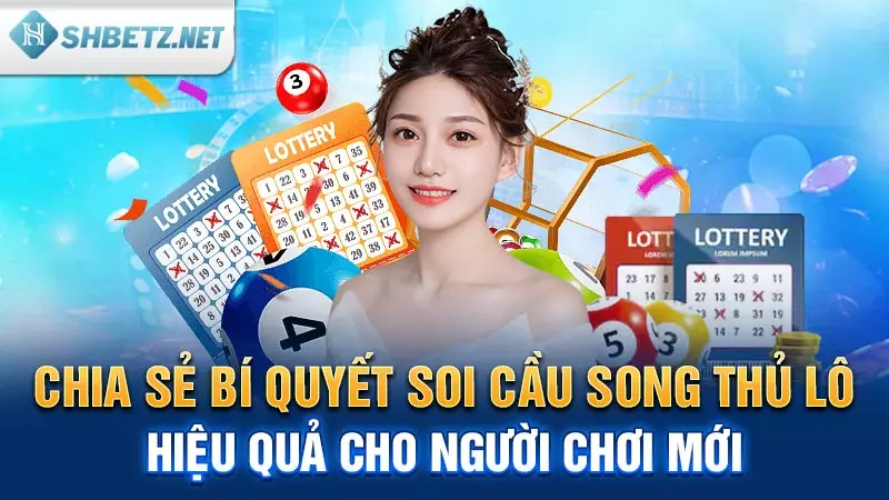 Chia sẻ bí quyết soi cầu song thủ lô hiệu quả cho người chơi mới