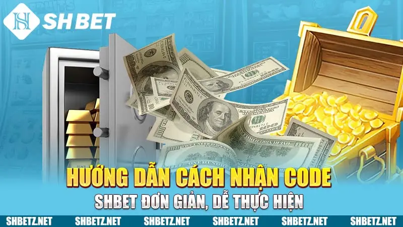 Hướng dẫn cách nhận code SHBET đơn giản, dễ thực hiện