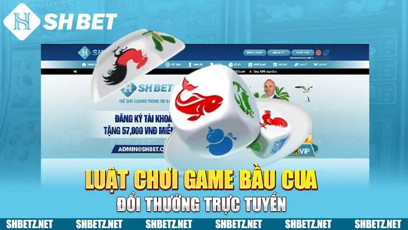 Luật chơi game Bầu Cua đổi thưởng trực tuyến